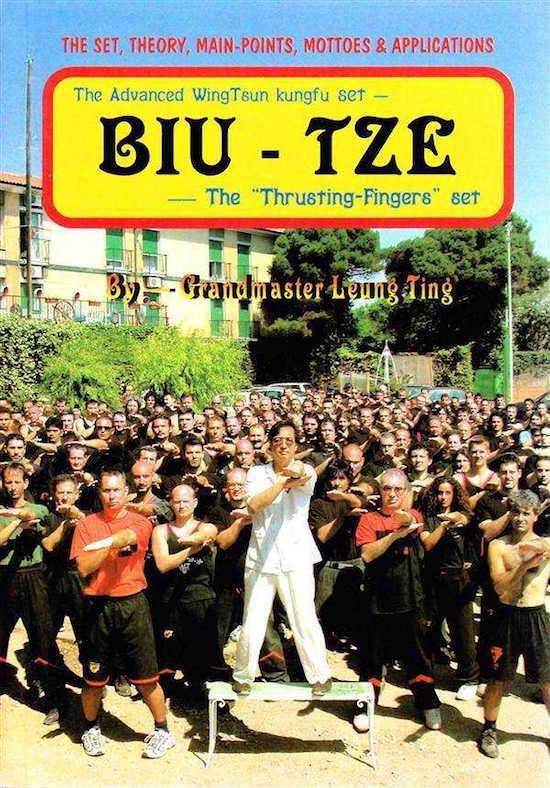 Leung Ting - Biu Tze – The “Thrusting Fingers” Set of Wing Tsun