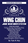 Wing Chun Jook Wan Huen System: Omnibus Edition