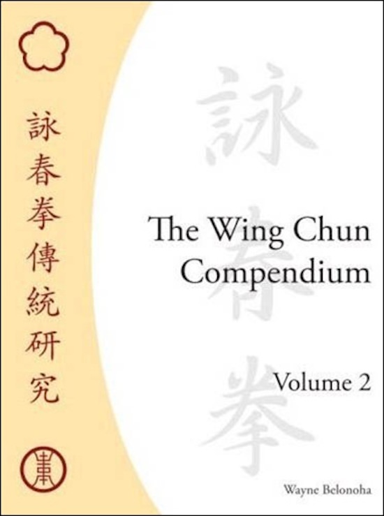 Wayne Belonoha - Wing Chun Compendium Volume 2