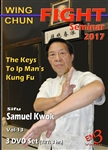 Samuel Kwok - Mastering Wing Chun - Ip Man's Kung Fu Vol 13 - Fighting Seminar