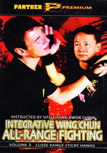 Chung Kwok Chow - IWCARF 03 - Close Range Stick Hands (Integrative Wing Chun All-Range Fighting Series)