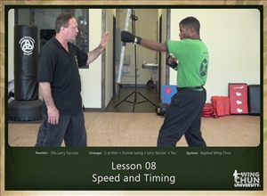 DOWNLOAD: Larry Saccoia - Applied Wing Chun - Lesson 008 - Speed and Timing