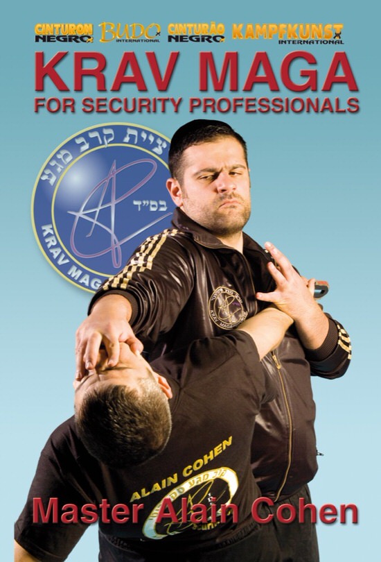 DOWNLOAD: Alain Cohen - Krav Maga for Security Professionals