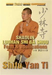 DOWNLOAD: Shi Yan Ti - Shaolin Luohan Shi Ba Shou Form Taolu