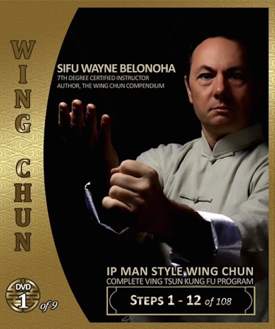 Wayne Belonoha - Ip Man Wing Chun System 01 - Steps 01-12 (Blu-Ray)