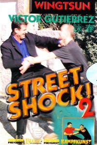 Victor Gutierrez - Wing Tsun DVD 04 - Street Shock 2