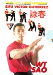 Victor Gutierrez - Wing Tsun DVD 05 - Lat Sao