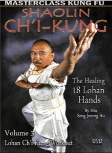 Seng Jeorng Au - Ch'i Kung (The Healing 18 Lohan Hands) Vol 3 - Lohan Ch'i Kung Workout