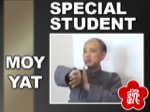Moy Yat - What is a Special Student