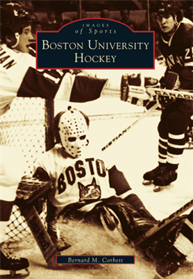 Arcadia Publishing - Boston University Hockey