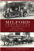Arcadia Publishing-Milford Chronicles