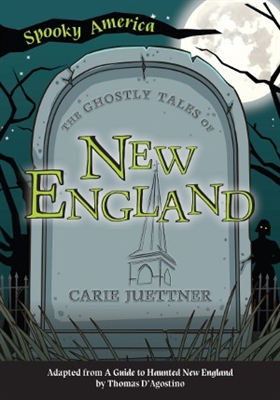 Arcadia Publishing - Ghostly Tales of New England