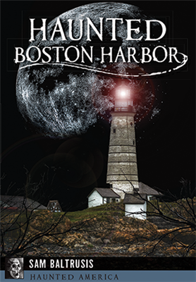 History Press - Haunted Boston Harbor