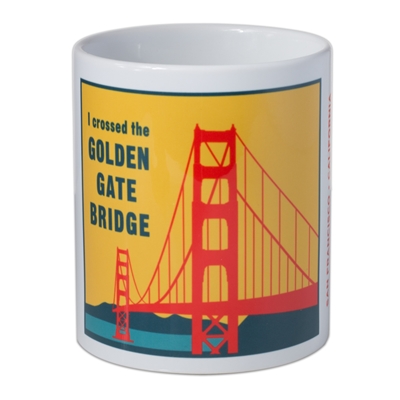 Mug - I Crossed the Golden Gate Bridge