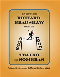 La Guia de Richard Bradshaw para el Teatro de Sombras