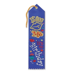 Kiss Me, It's My Birthday Award Ribbon