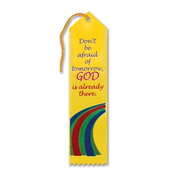 Don't Be Afraid of Tomorrow Inspirational Ribbon