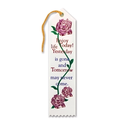 Enjoy Life Today Inspirational Ribbon