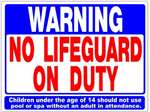 Sign No Lifeguard On Duty