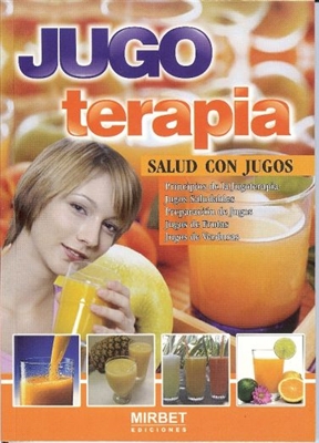 Jugo Terapia - Salud con Jugo (EspaÃ±ol)