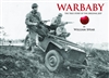 WARBABY BANTAM RECONNAISANCE CAR WWII JEEP WILLIAM SPEAR TRUE STORY OF THE ORIGINAL JEEP