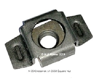 A-3549 CAPTIVE NUT RETAINER & A-3550 SQUARE NUT