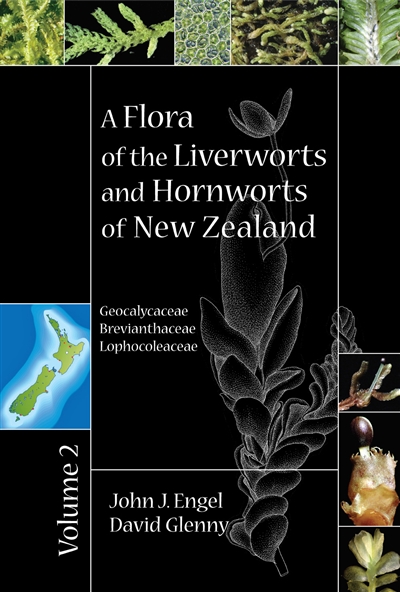 A Flora of the Liverworts and Hornworts of New Zealand, Volume 2