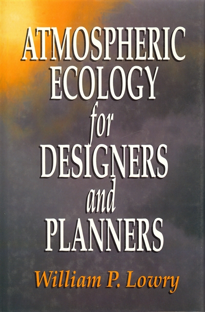 Atmospheric Ecology for Designers and Planners (hardcover)
