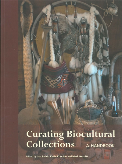 Curating Biocultural Collections: A Handbook