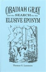 Obadiah Gray and the Search for the Elusive Eponym