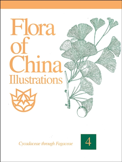 Flora of China Illustrations, Volume 4: Cycadaceae through Fagaceae
