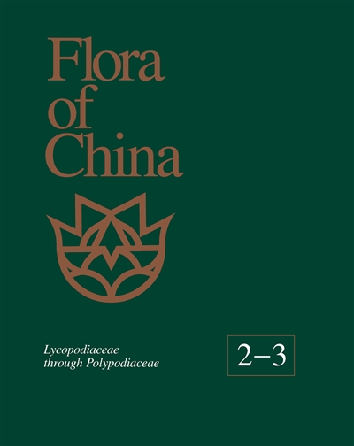 Flora of China, Volume 2-3: Lycopodiaceae through Polypodiaceae