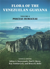 Flora of the Venezuelan Guayana, Volume 8: Poaceae-Rubiaceae