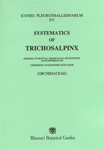 Icones Pleurothallidinarum XV: Systematics of Trichosalpinx (Orchidaceae)