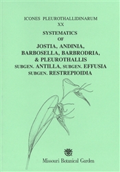 Icones Pleurothallidinarum XX:  Systematics of Jostia, Andinia, Barbrodria, Pleurothallis and subgenera Antilla, subgenera Effusia, subgenera Restrepiodia