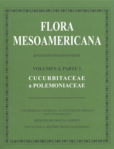 Flora Mesoamericana, Volumen 4, Parte 1: Cucurbitaceae a Polemoniaceae