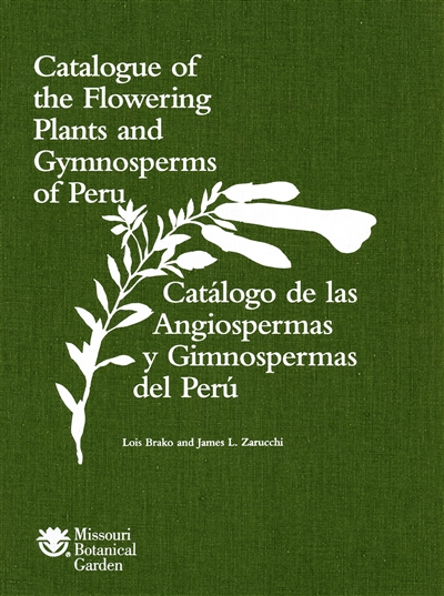 Catalogue of the Flowering Plants and Gymnosperms of Peru. CatÃ¡logo de las Angiospermas y Gimnospermas del PerÃº