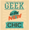 Geek Is The New Chic Screen Print