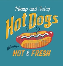 Plump & Juicy Hot Dogs Screen Print