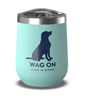 LIG 12 Ounce Stainless Steel Wine Tumbler Wag On