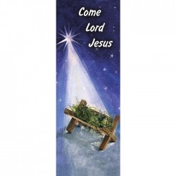 Christmas Come Lord Jesus Banner 3.3m x 1.2m (LARGE NO 2)