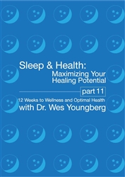 Sleep and Health: How to maximize healing potential