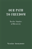 Our Path to Freedom