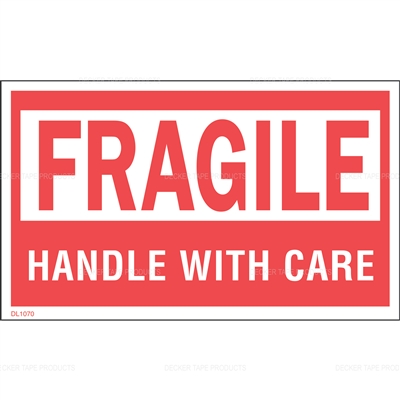 DL1070 <br> FRAGILE HANDLE WITH CARE <br> 3" X 5"