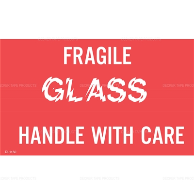 DL1150 <br> FRAGILE GLASS HANDLE WITH CARE <br> 3" X 5"