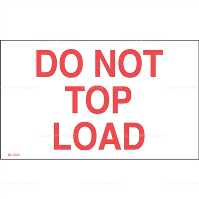 DL1220 <br> DO NOT TOP LOAD <br> 3" X 5"