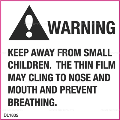 DL1832 <br> WARNING - KEEP AWAY FROM CHILDREN <br> 2" X 2"
