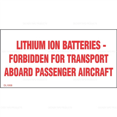 DL1958 <br> LITHIUM ION BATTERIES FORBIDDEN FOR TRANSPORT <br> 2" X 4"