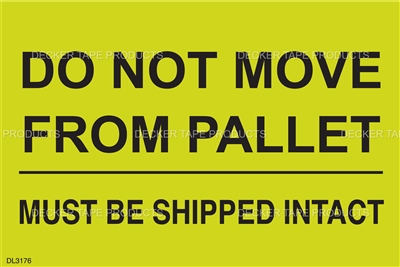 DL3176 <br> DO NOT MOVE FROM PALLET <br> 4" X 6"