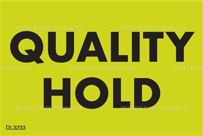 DL3233 <br> QUALITY HOLD <br> 2" X 3"
